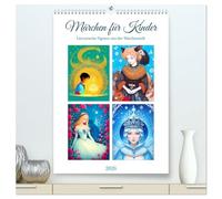 Märchen für Kinder (hochwertiger Premium Wandkalender 2026 DIN A2 hoch), Kunstdruck in Hochglanz: Die zauberhafte Welt der Märchen
