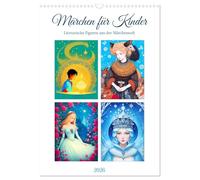 Märchen für Kinder (Wandkalender 2026 DIN A3 hoch), CALVENDO Monatskalender: Die zauberhafte Welt der Märchen