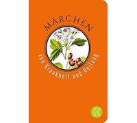 Märchen Von Krankheit Und Heilung