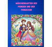 Märchengarten des Prinzen und der Prinzessin