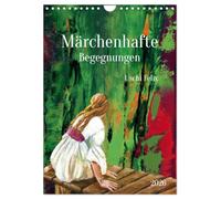 Märchenhafte Begegnungen (Wandkalender 2026 DIN A4 hoch), CALVENDO Monatskalender: Wundervolle Bilder die Deine Phantasie beflügeln