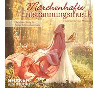 Märchenhafte Entspannungsmusik: Timeless Fairytale Moments