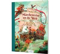 Märchenreise um die Welt: Kindgerecht nacherzählte Märchen aus allen Kontinenten