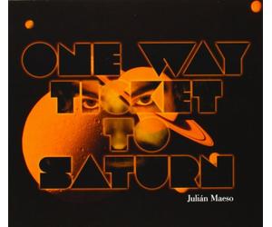 Maeso, Julian - One Way Ticket to Saturn [Import]