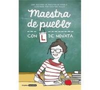 Maestra De Pueblo, Con L De Novata [Livre en VO] Picazo, Cristina (Auteur)