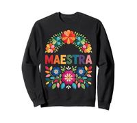 Maestra Floral Teacher Mexican Vibe Printemps Fashion Sweatshirt