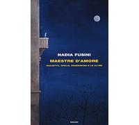 Maestre d'amore. Giulietta, Ofelia, Desdemona e le altre