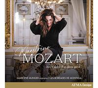 Marie-Eve Munger – Maestrino Mozart: Airs d'Opéra d'un Jeune Génie – CD