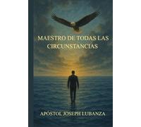 MAESTRO DE TODAS LAS CIRCUNSTANCIAS