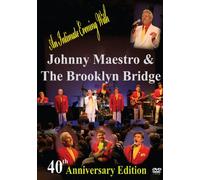 Johnny Maestro - 40th Anniversary Edition