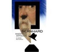 Maestros Antiguos - Bernhard, Thomas, Sáenz, Miguel (tr.) Bernhard, Thomas, Sáenz, Miguel Tr (Auteur)
