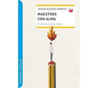 Maestros con alma: Calasanz para todos