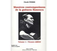 Maestros contemporaneos de la guitarra flamenca, vol 1: Vicente Amigo