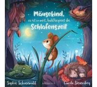 Mäusekind, Es Ist So Weit, Bald Beginnt Die Schlafenszeit