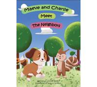 Maeve and Charlie Meet the Neighbors