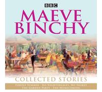 Maeve Binchy: Collected Stories: Collected Bbc Radio Adaptations