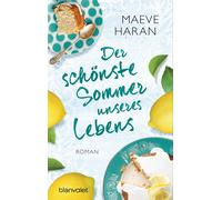 Maeve Haran Karin Dufner Der schönste Sommer unseres Lebens: Roman (Poche)
