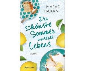 Maeve Haran Karin Dufner Der schönste Sommer unseres Lebens: Roman (Poche)