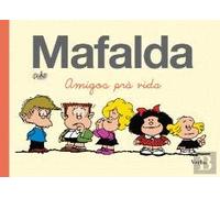 Mafalda - Amigos prá Vida (Portuguese Edition) [Paperback] Quino