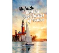 Mafalda and the Lost Turtles of Venice: Cozy Mystery from Italy