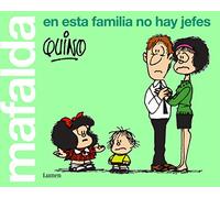 Mafalda. En esta familia no hay jefes – Édition Lumen