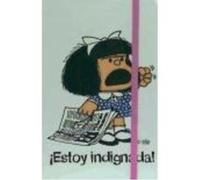 Mafalda. ¡Estoy Indignada! - Quino (1932- ) Quino 1932 - (Auteur)