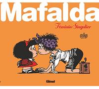 Quino – Mafalda féminin singulier – Cartonné