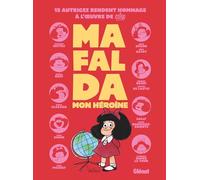 Collectif Hommage – Mafalda, mon héroïne