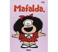 Quino – Mafalda – Tome 1 – Cartonné – Glénat