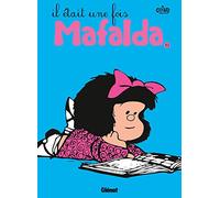 Mafalda - Tome 12 NE: Il était une fois Mafalda