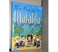 Mafalda, Tome 4 : La bande à Mafalda