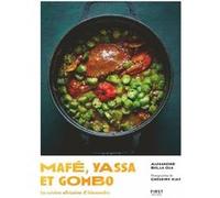 Mafé, yassa et gombo - la cuisine africaine d'Alexandre Alexandre Bella-Ola (Auteur)