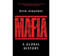 Mafia: A Global History
