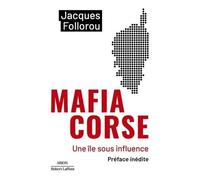 Mafia Corse - Une Île Sous Influence