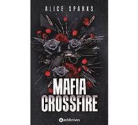 Mafia Crossfire Alice Sparks (Auteur)