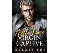 Mafia Don's Virgin Captive: A Milehigh Age gap Contract Marriage Dark Romance