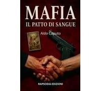 Mafia: Il Patto Di Sangue (Italian Edition)
