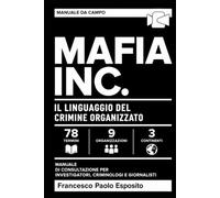 Mafia Inc: il linguaggio del crimine organizzato