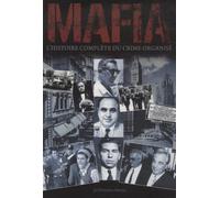Mafia: L'histoire complète du crime organisé