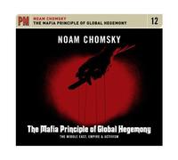 Mafia Principle Of Global Hegemony: The Middle Eas