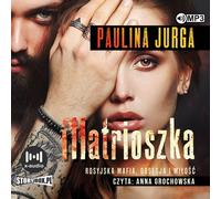 Mafia russe Volume 1 Matryoshka - Paulina Jurga (Hörbuch auf Polnisch)