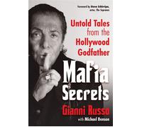 Mafia Secrets Untold Tales from the Hollywood Godfather - Gianni Russo - Citadel Press - ebook (ePub) - Livre
