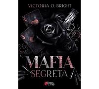 Mafia Segreta - Victoria O. Bright - Plumes Du Web - broché - Roman