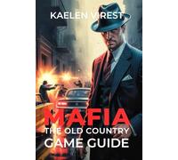 Mafia The Old Country Game Guide: Unlock Trophies, Master Combat, and Explore Hidden Secrets
