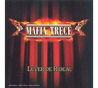 Mafia Trece - Lever De Rideau