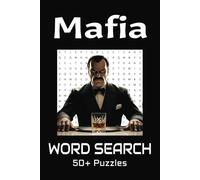 Mafia Word Search Puzzle Book: Word Searches with Easy to Read Print about the Mafia, Gangsters, Wiseguys and more | 6x9 inches, 110 pages | 50+ Puzzles....Gift for Vacations, Holidays and Free Times