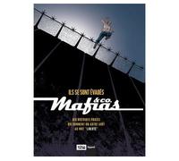 Mafias & co - Tome 01: Ils se sont évadés