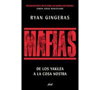 Mafias: De los Yakuza a Cosa Nostra, una historia global del crimen organizado
