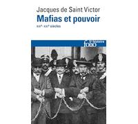 Mafias et pouvoir: XIXᵉ-XXIᵉ siècles