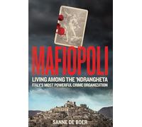 Mafiopoli: Living Among the ’Ndrangheta - Italy's Most Powerful Crime Organisation